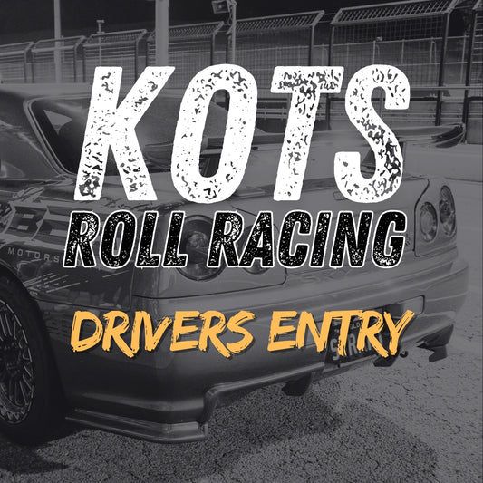 KOTS Roll Racing ROUND 5 - Drivers Entry