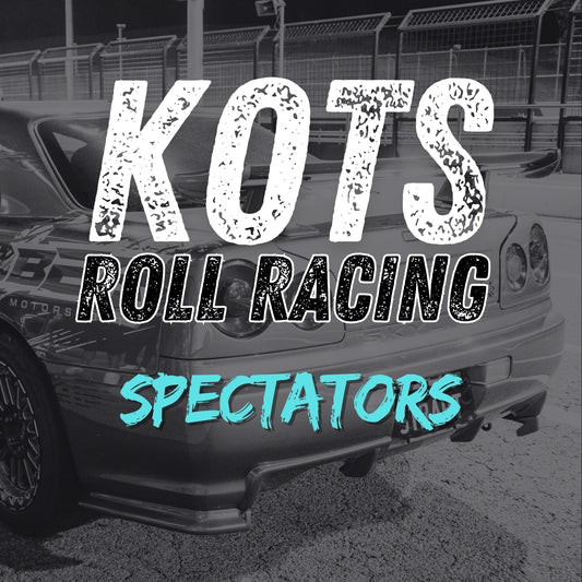 KOTS Roll Racing ROUND 6 - SPECTATOR